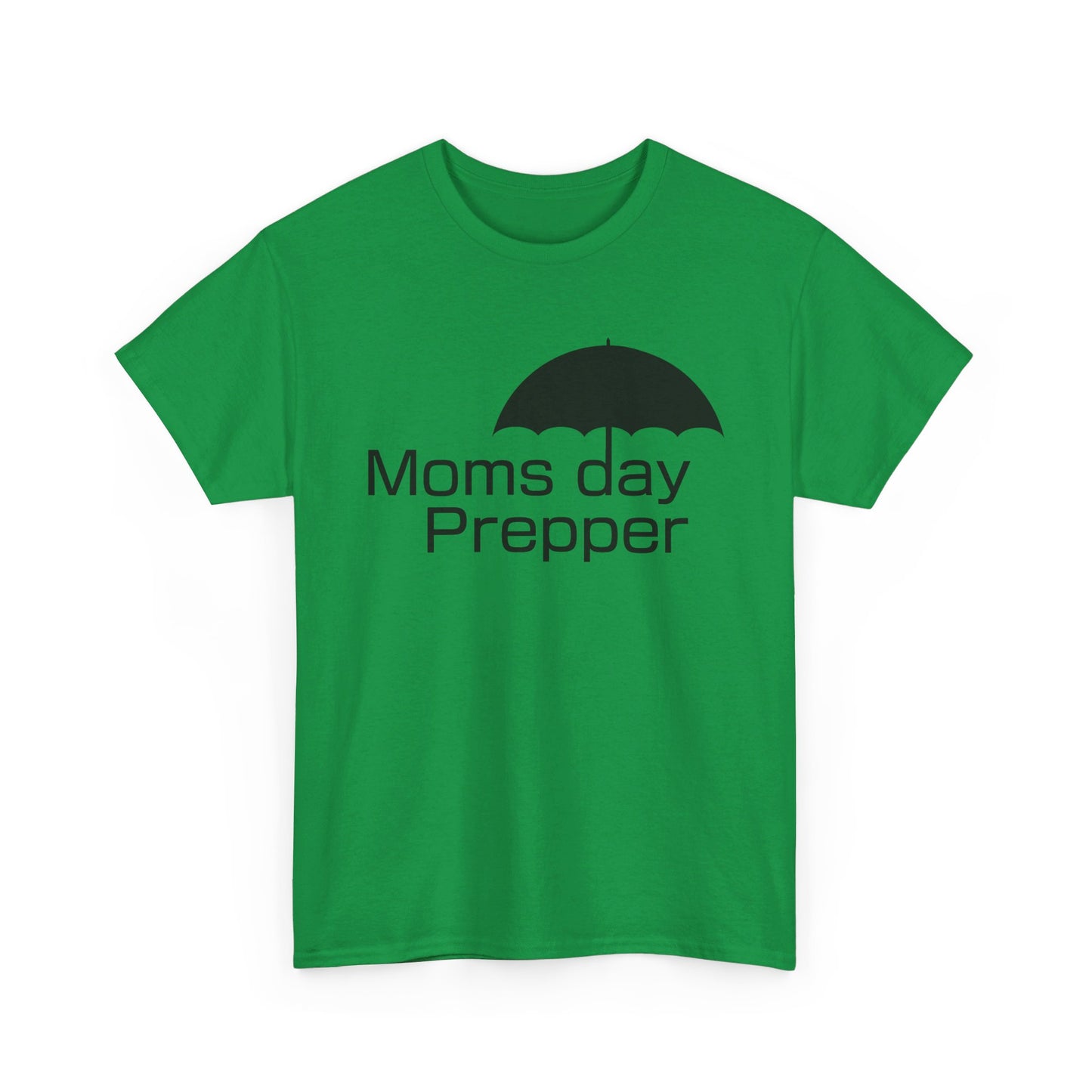 Moms-day prepper Cotton T